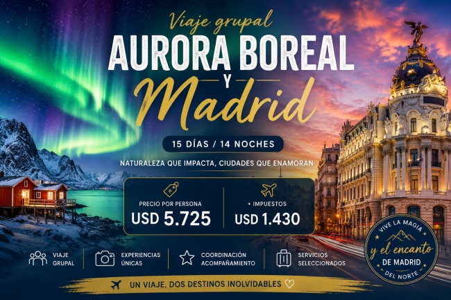 AURORA BOREAL & MADRID 